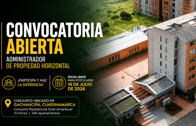 💼 Abren convocatoria para administrador de propiedad horizontal en |Gachancipá|, ¿cómo postularse?