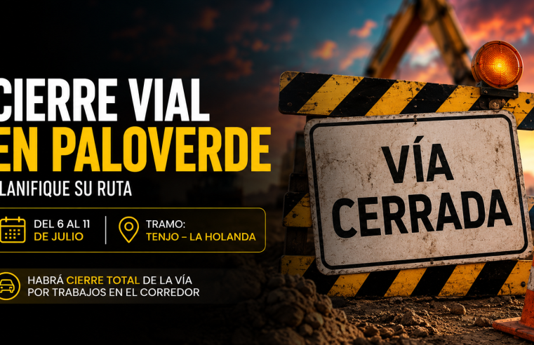 🚧 Cerrarán importante vía en |Paloverde|, ¿qué rutas deberán tomar?
