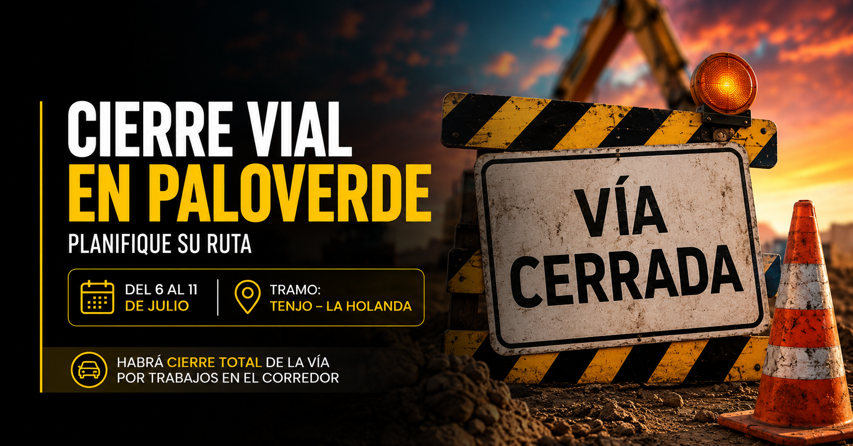 🚧 Cerrarán importante vía en |Paloverde|, ¿qué rutas deberán tomar?