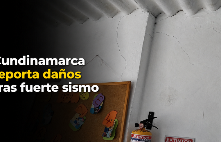🚨 |Cundinamarca| reporta afectaciones tras fuerte sismo, ¿qué municipios presentan daños?