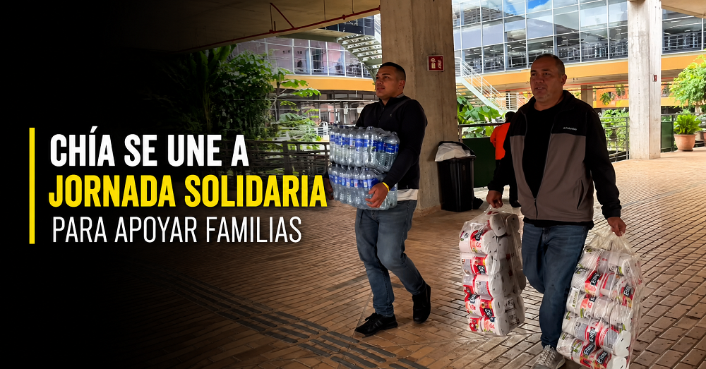 🤝 |Chía| se une a jornada de solidaridad para apoyar a familias afectadas, ¿te sumas? + Video