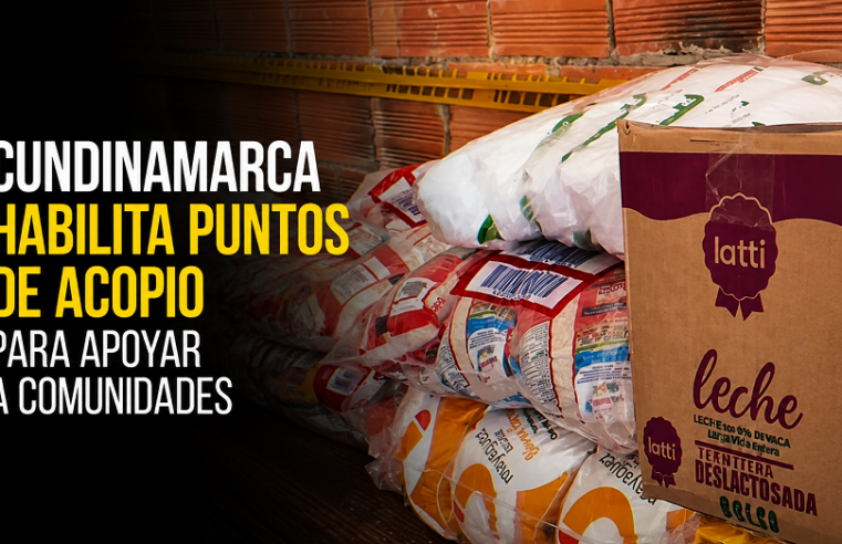 🤝 |Cundinamarca| habilita |puntos de acopio| para apoyar a comunidades afectadas, ¿cómo ayudar? + Video