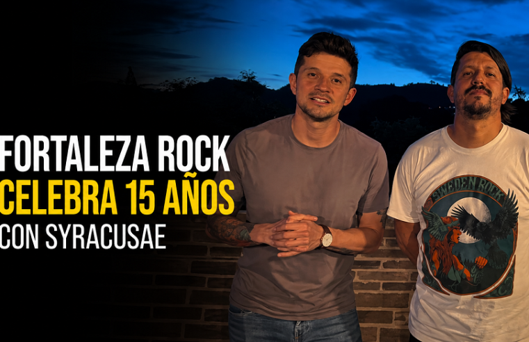 🤘 |Fortaleza Rock| celebra 15 años con |Syracusae|, ¿ya está todo listo? + Video