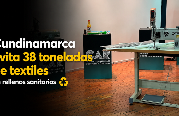 ♻️ |Cundinamarca| evita que 38 toneladas de textiles lleguen a rellenos sanitarios + Video
