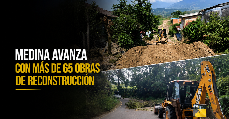 🏗️ |Medina| avanza con más de 65 |obras de reconstrucción| + Video