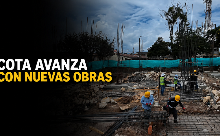 🏗️ |Cota| avanza con nuevas obras + Video