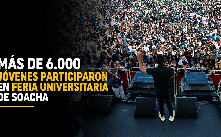 🎓 Más de 6.000 jóvenes participaron en |Feria Universitaria| de |Soacha|