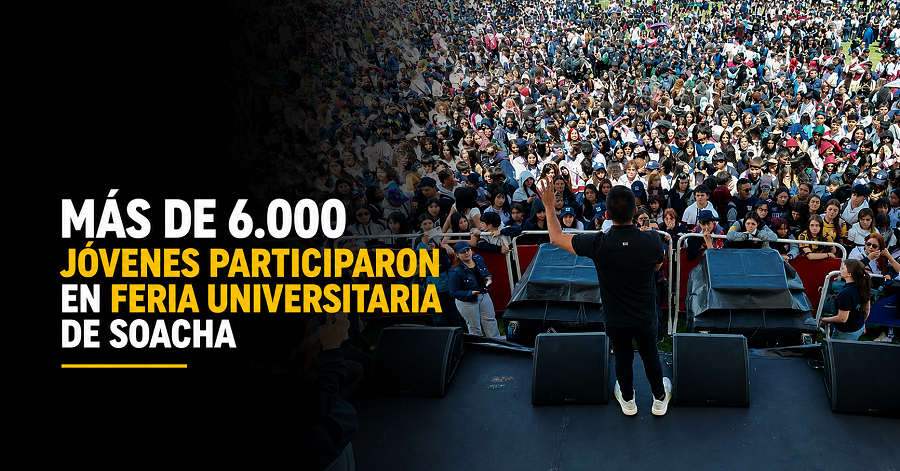🎓 Más de 6.000 jóvenes participaron en |Feria Universitaria| de |Soacha|