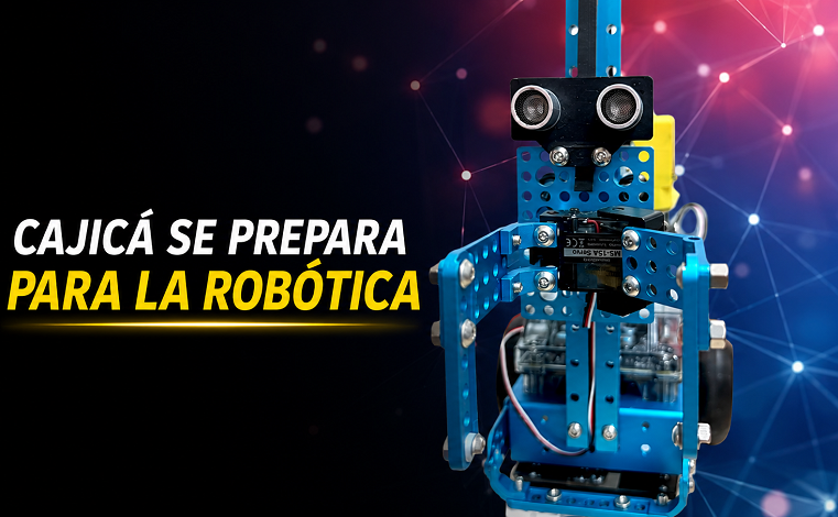 🤖 |Cajicá| se prepara para el futuro de la |robótica|