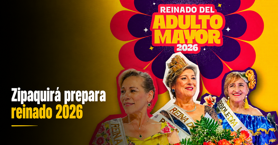 |Zipaquirá| prepara el |Reinado del Adulto Mayor| 2026 ✨