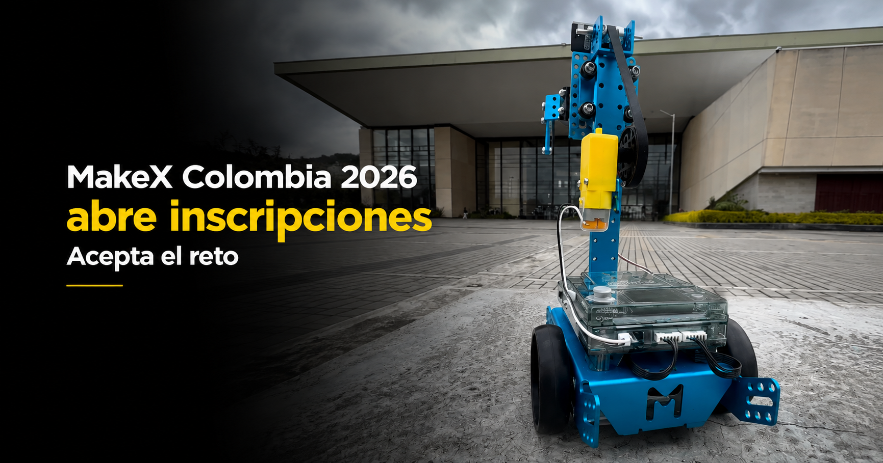 🤖 |MakeX| Colombia 2026 abre inscripciones, ¿quiénes aceptarán el reto? + Video
