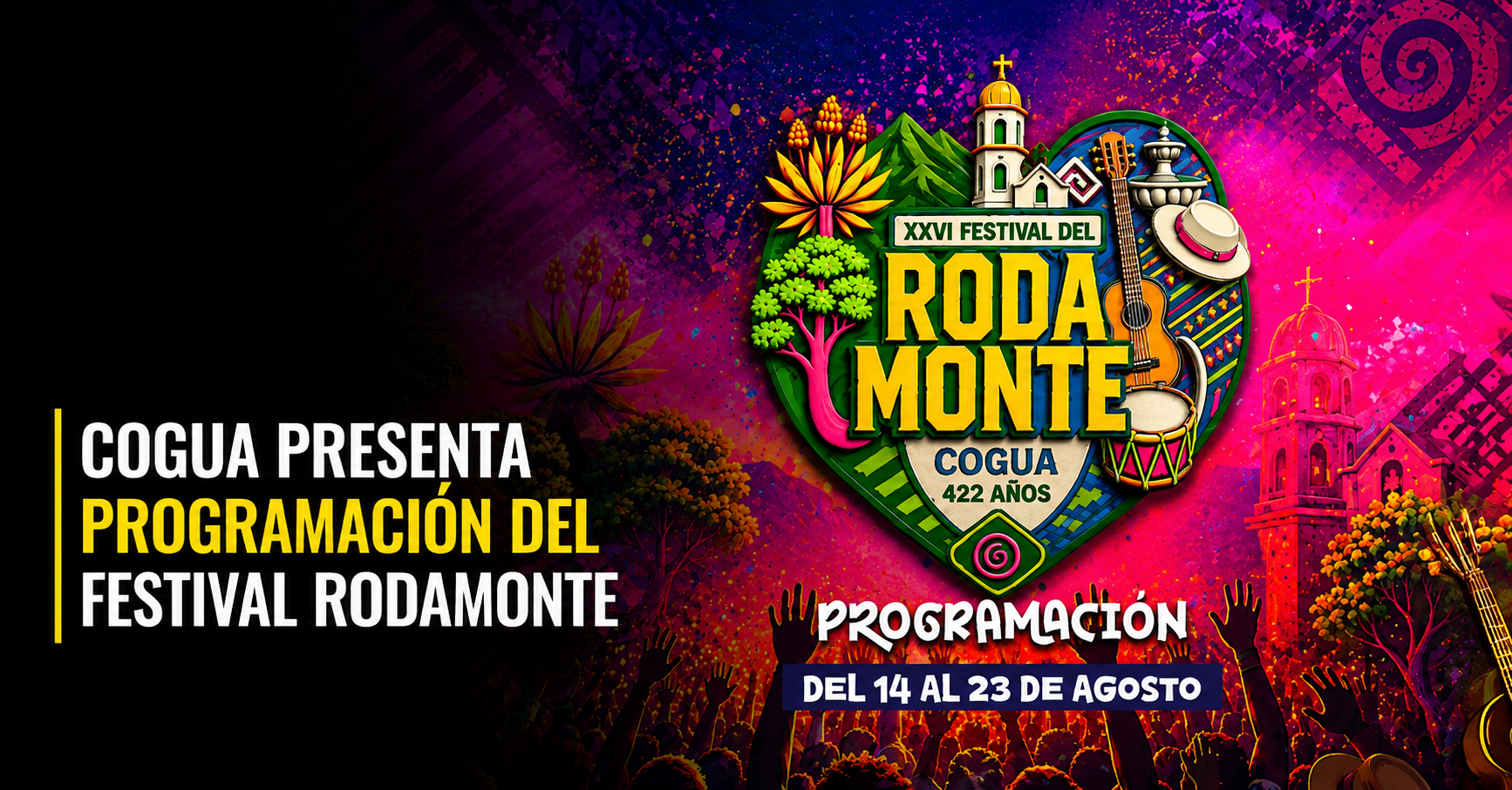 🎉 |Cogua| presenta la programación del XXVI |Festival del Rodamonte|, ¿qué actividades habrá?
