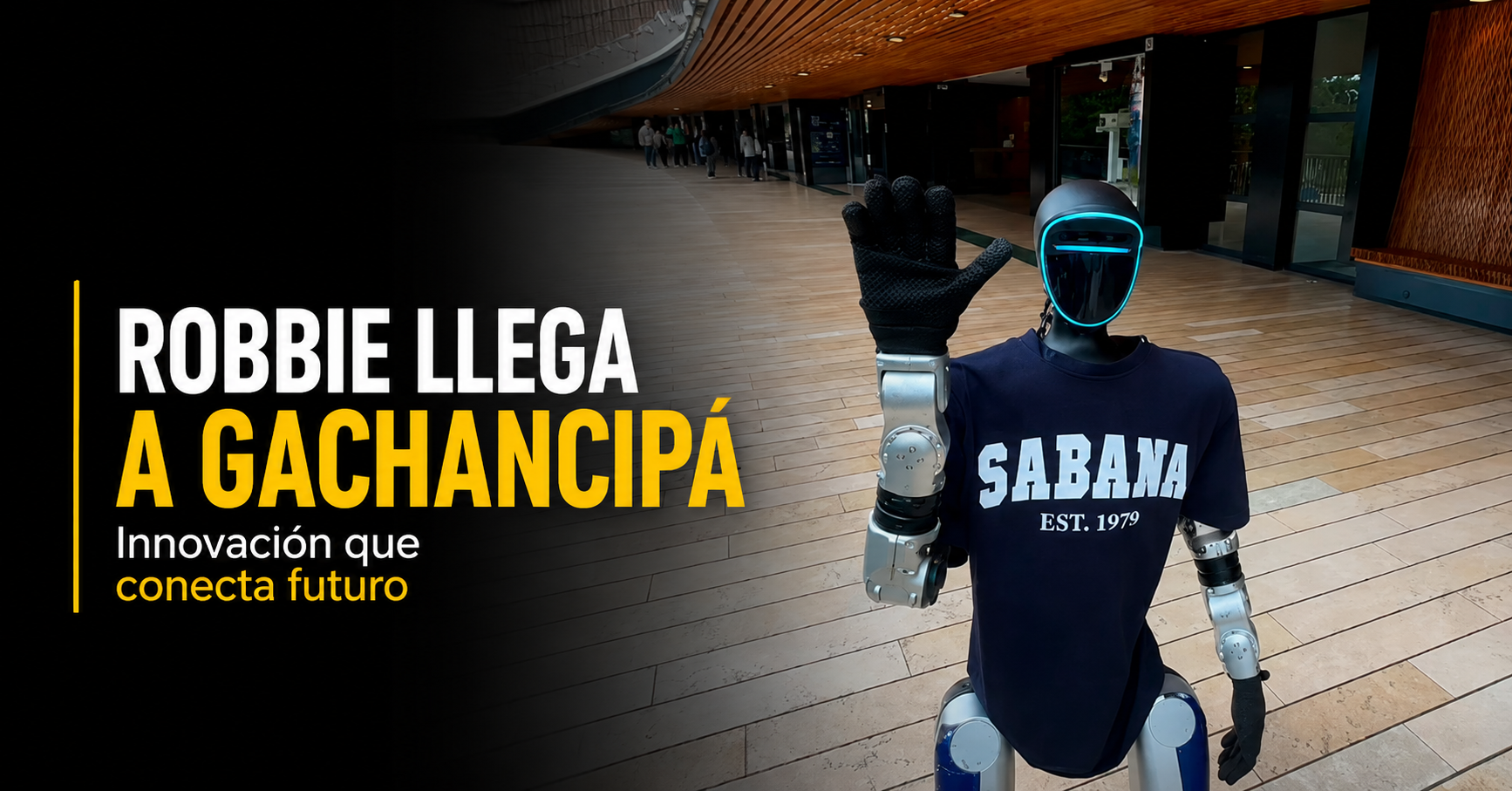 🤖 |Robbie|, el robot de la |Universidad de La Sabana|, llegará a |Gachancipá|: ¿Está listo para vivir una experiencia de innovación y tecnología? + Video