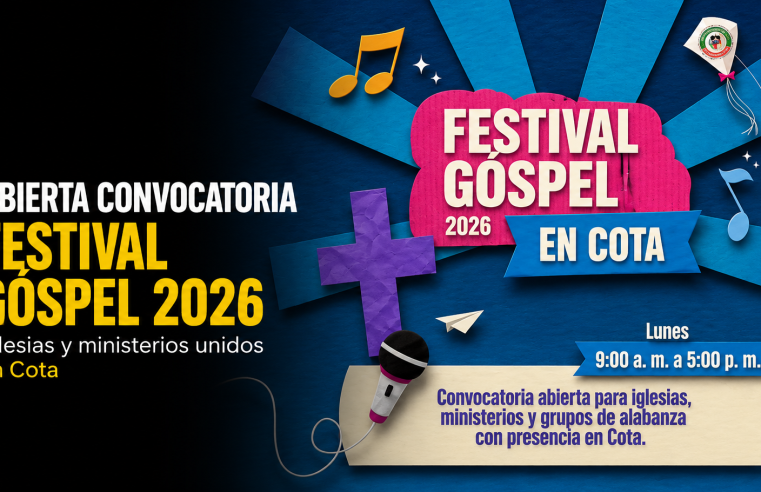 ? Abren convocatoria para el Festival de la Hortaliza 2026 Góspel en |Cota|: ¿Su comunidad de fe participará en esta celebración?