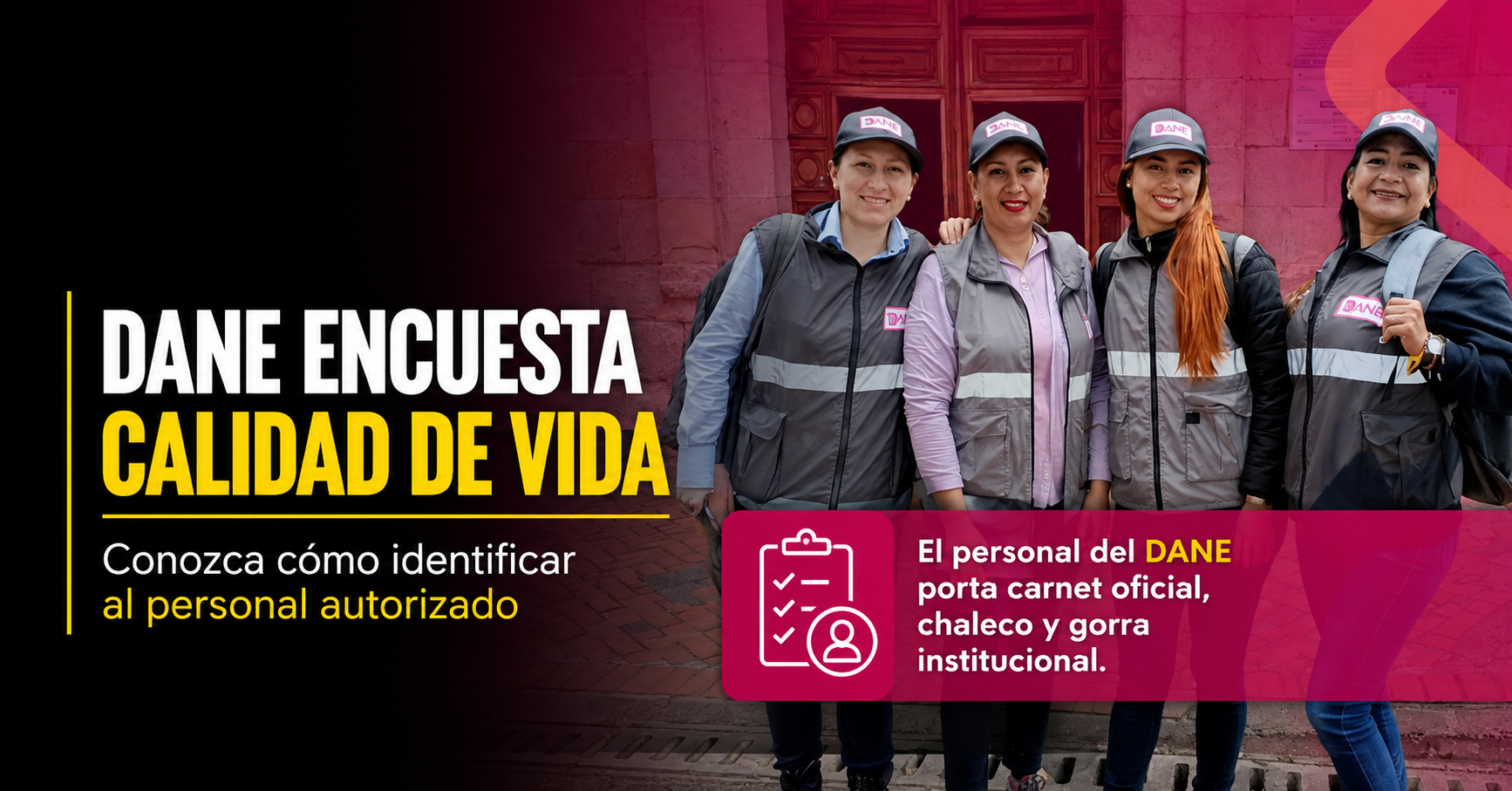 📊 El |DANE| realiza la |Encuesta Nacional de Calidad| de Vida en el municipio de |Chía|: ¿Sabe cómo identificar al personal autorizado?