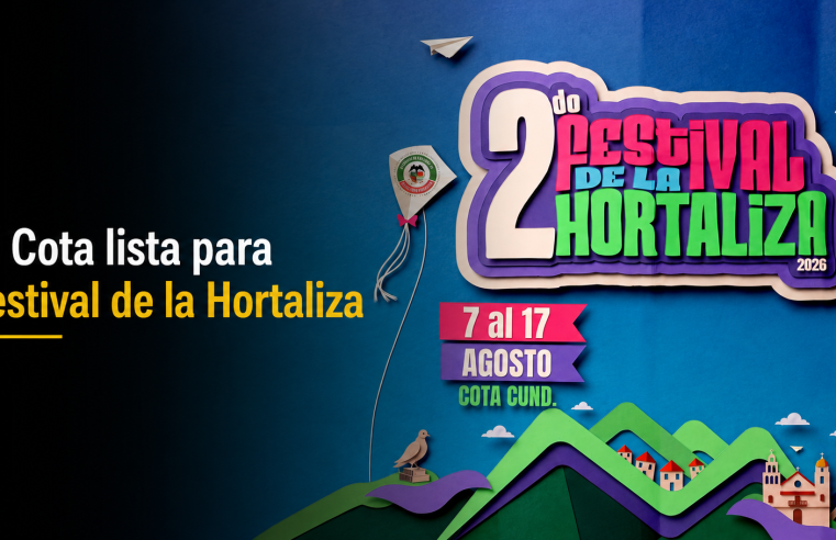 ? |Cota| se prepara para el |Festival de la Hortaliza| 2026: ¿Está listo para disfrutar de la mayor celebración del municipio?