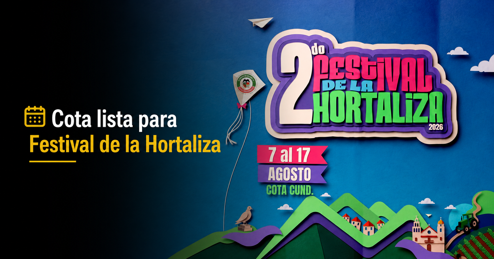 🥕 |Cota| se prepara para el |Festival de la Hortaliza| 2026: ¿Está listo para disfrutar de la mayor celebración del municipio?