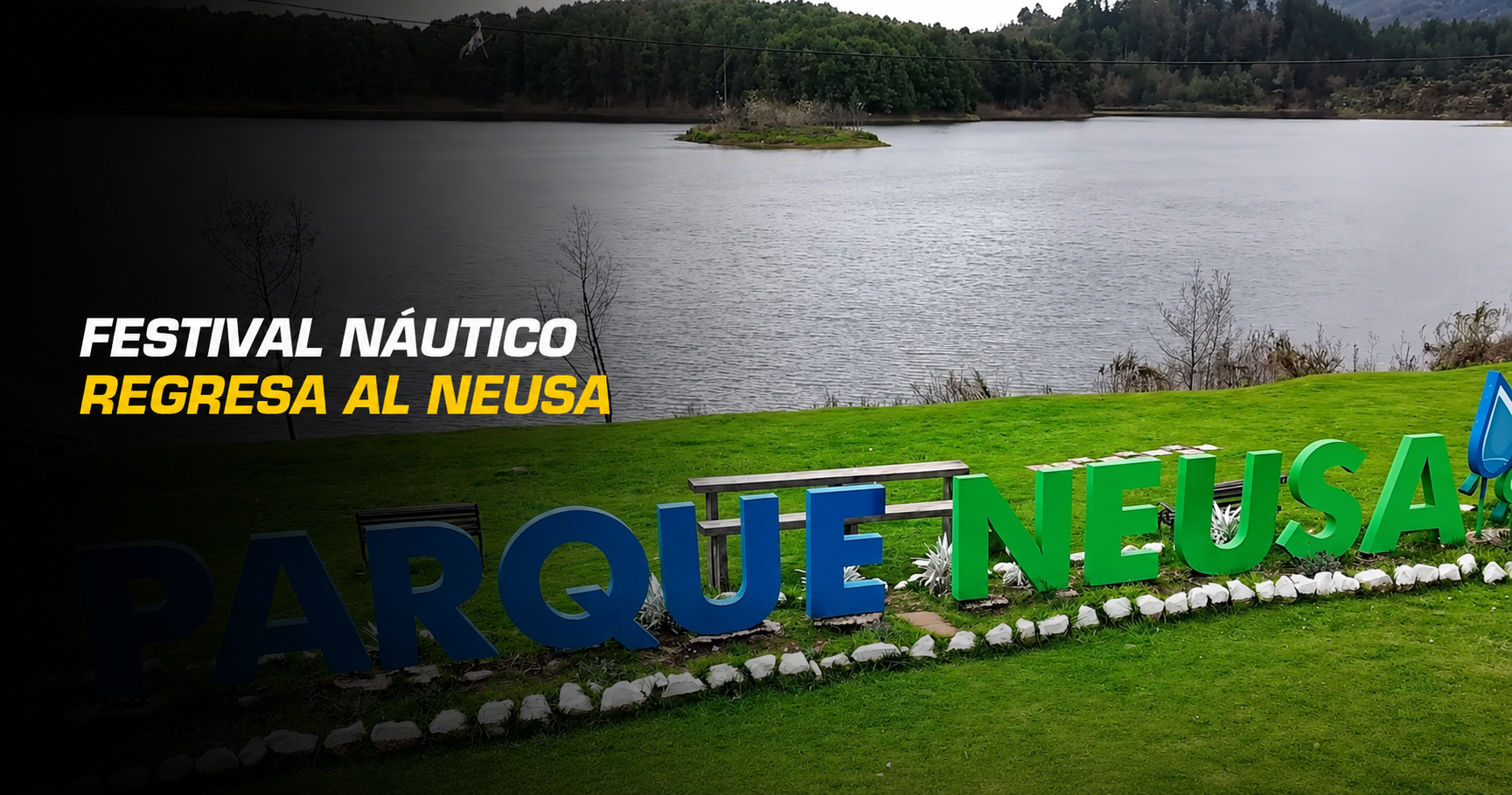 🌊 |Festival Náutico| regresa al embalse del |Neusa|, ¿qué actividades tendrá? + Video