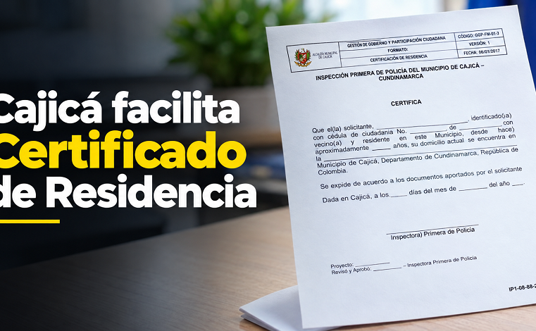 🏠 |Cajicá| facilita el |Certificado de Residencia|, ¿cómo se tramita?