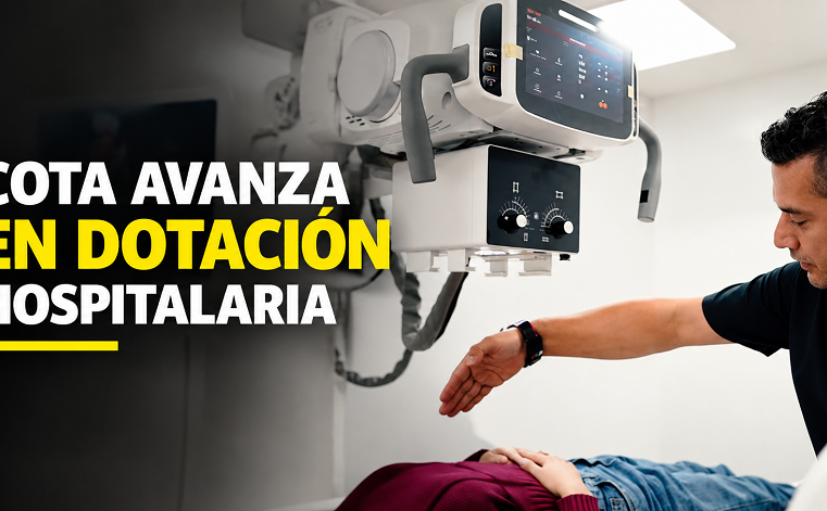 🚨🏥 |Cota| avanza en la dotación hospitalaria, ¿qué falta? + Video