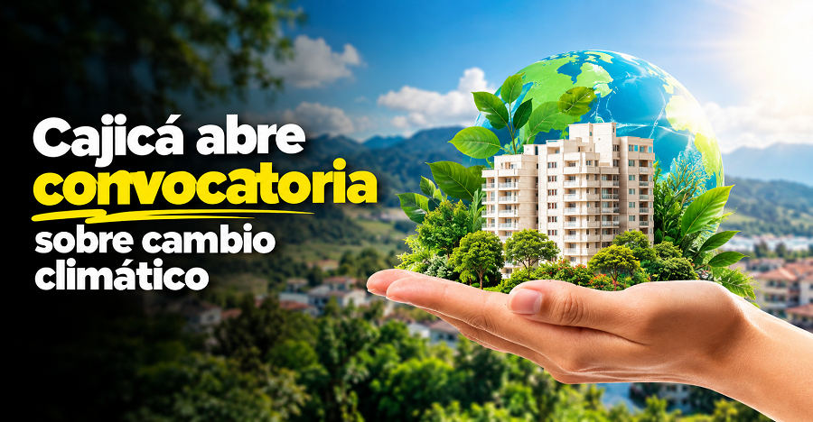 💧 |Cajicá| abre convocatoria sobre |cambio climático| 🌿: ¿cómo participar?