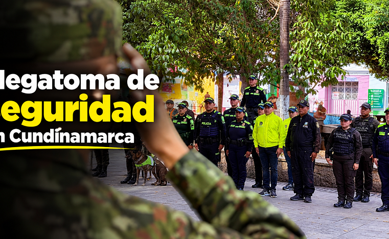 🚔 |Cundinamarca| realiza su megatoma de |seguridad| número 32 🛡️ ¿Qué resultados deja?