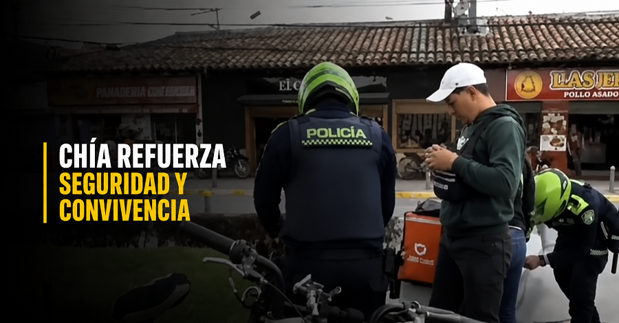🛡️ |Chía| refuerza la seguridad y la convivencia, ¿qué dicen los medios? + Video