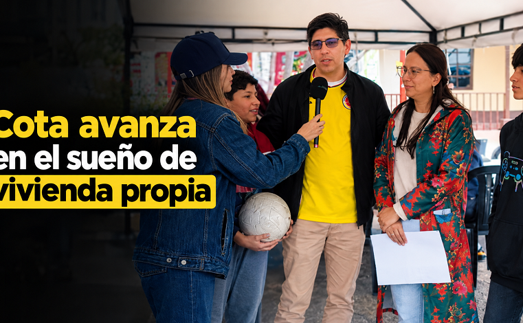 🏠 |Cota| avanza en el sueño de |vivienda propia|, ¿qué deben hacer las familias? + Video