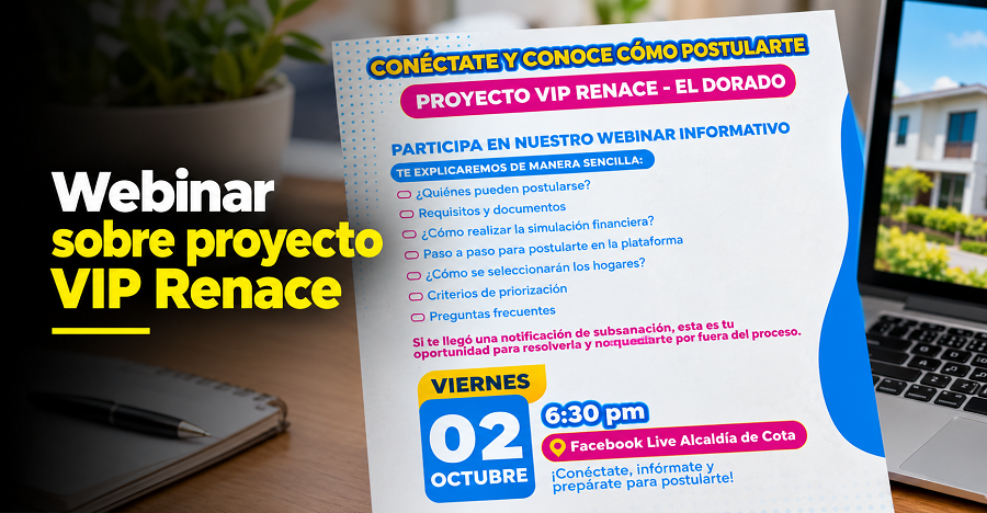|Cota| realizará webinar sobre el proyecto VIP Renace – El Dorado 🏠💻 ¿Cómo pueden postularse los interesados?