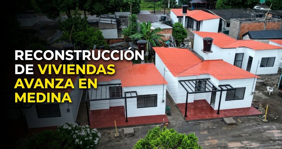 🏠 |Medina| y |Paratebueno| avanzan en la reconstrucción de 341 viviendas, ¿cuándo estarán listas?