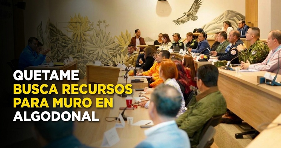🌧️🏗️ Quetame busca recursos para construir muro de contención en |Algodonal|, ¿cuánto costaría la obra?