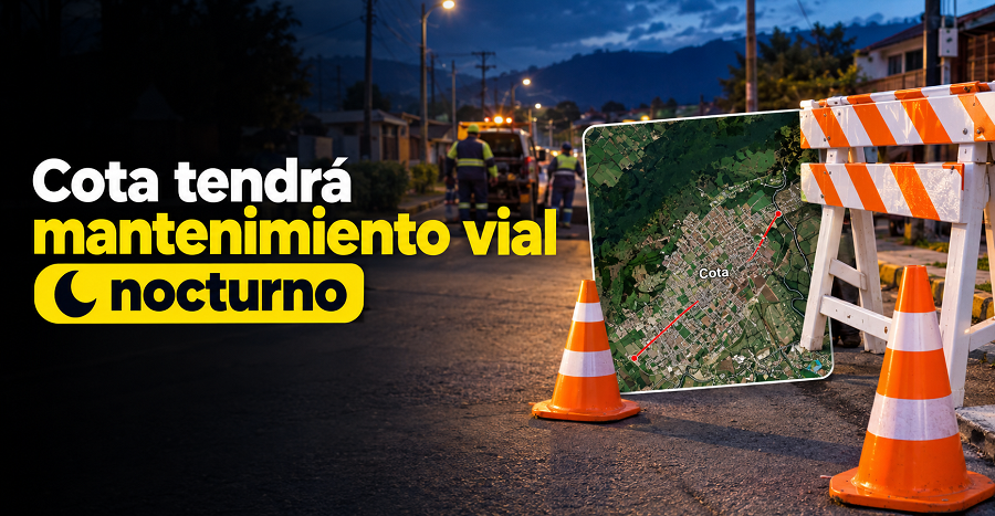 🚧 |Cota| tendrá |mantenimiento vial| nocturno 🌙 ¿Cuándo serán los trabajos?