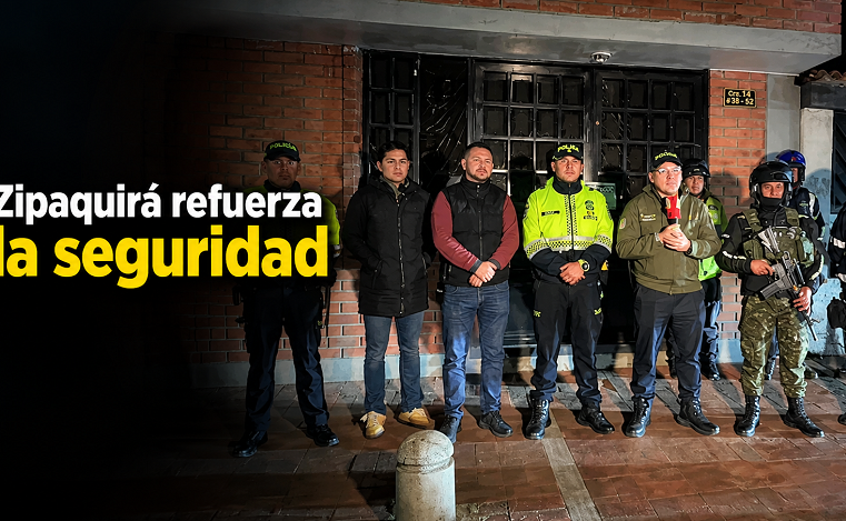 🚔 |Zipaquirá| refuerza los controles de seguridad en las calles + Video