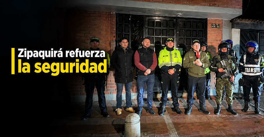🚔 |Zipaquirá| refuerza los controles de seguridad en las calles + Video