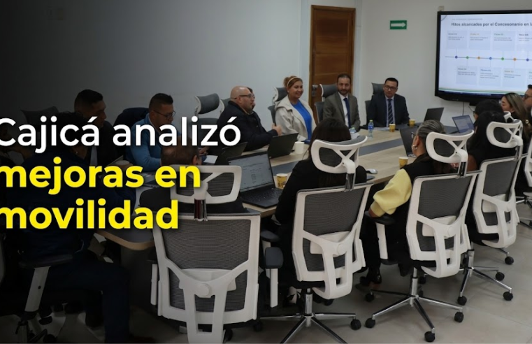 🚸 |Cajicá| analiza temas de |movilidad|: ¿qué se busca mejorar?